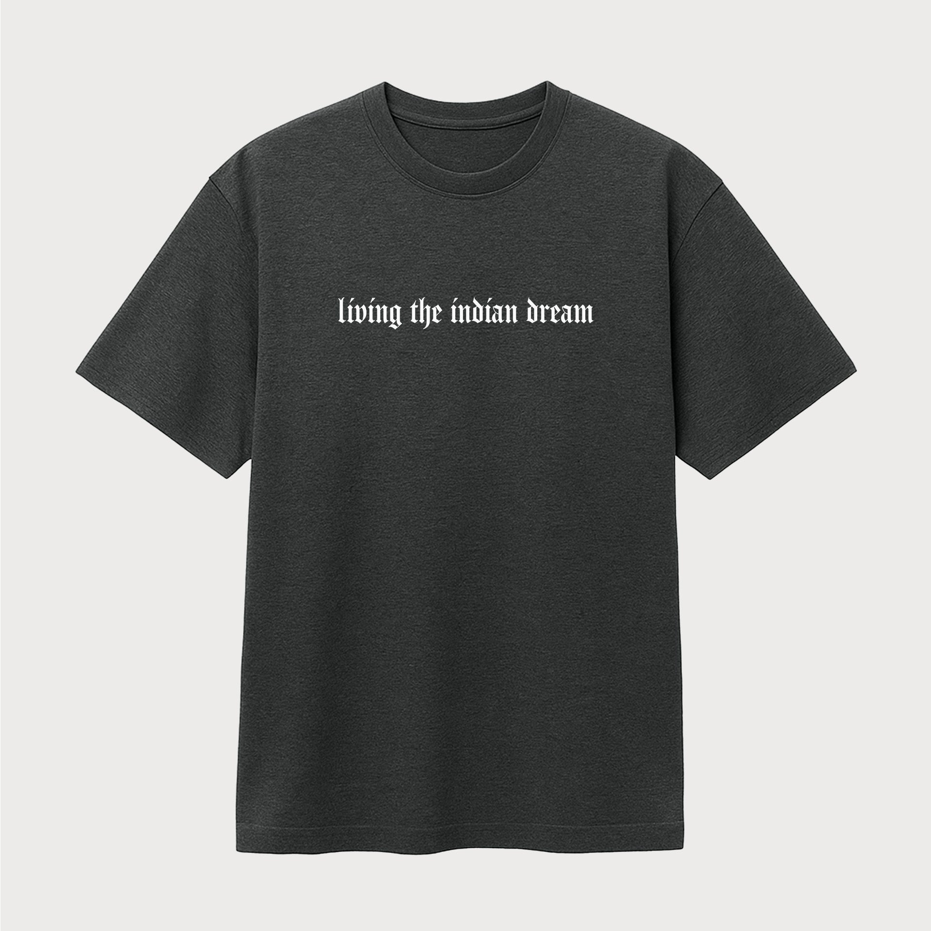 Living The Indian Dream Tee